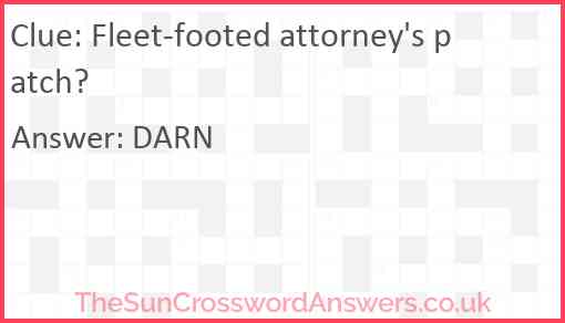 Fleet-footed attorney's patch? Answer