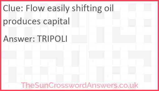 Flow easily shifting oil produces capital Answer
