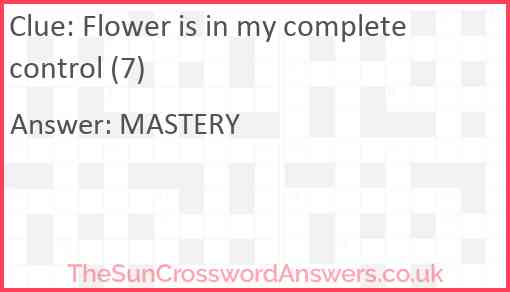 Flower is in my complete control (7) Answer