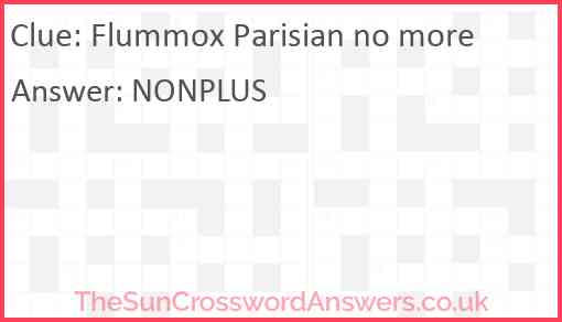 Flummox Parisian no more Answer