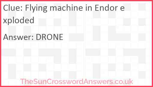 Flying machine in Endor exploded Answer