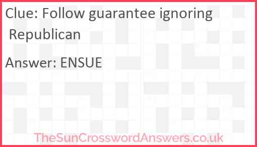 Follow guarantee ignoring Republican Answer
