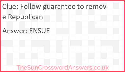 Follow guarantee to remove Republican Answer