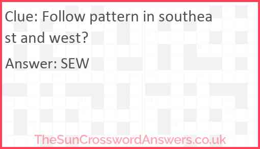 Follow pattern in southeast and west? Answer