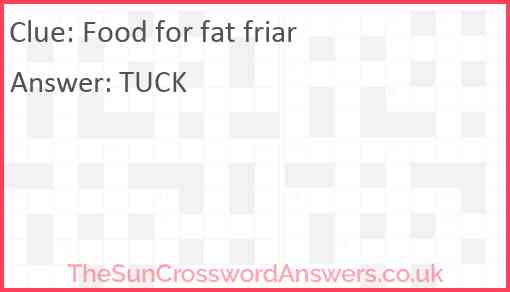 Food for fat friar Answer