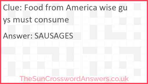 Food from America wise guys must consume Answer