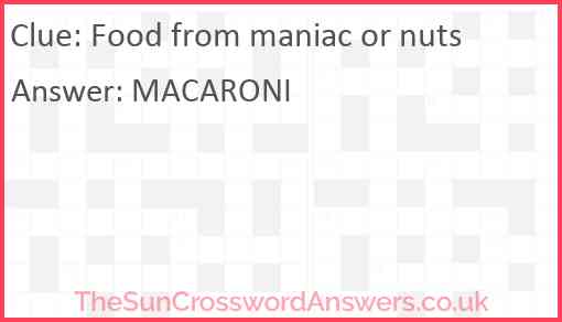 Food from maniac or nuts Answer