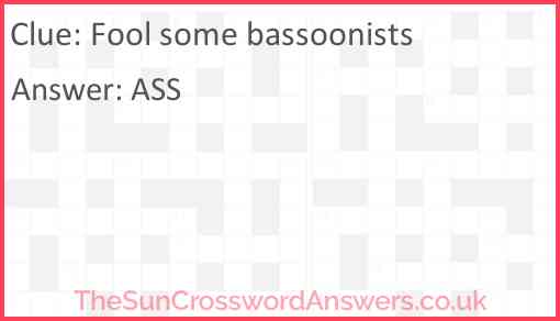 Fool some bassoonists Answer