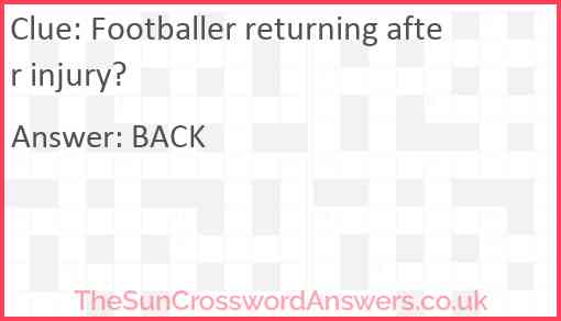 Footballer returning after injury? Answer