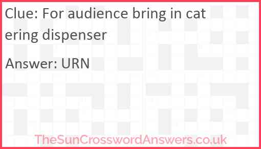 For audience bring in catering dispenser Answer