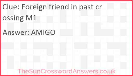 Foreign friend in past crossing M1 Answer