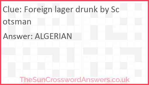 Foreign lager drunk by Scotsman Answer