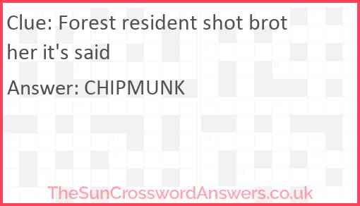 Forest resident shot brother it's said Answer