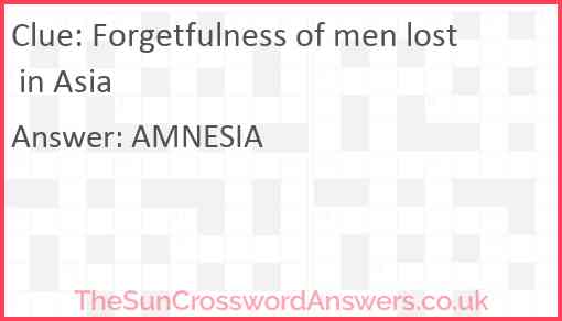 Forgetfulness of men lost in Asia Answer