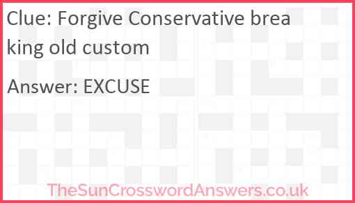 Forgive Conservative breaking old custom Answer