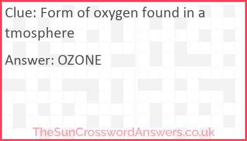 Form of oxygen found in atmosphere Answer