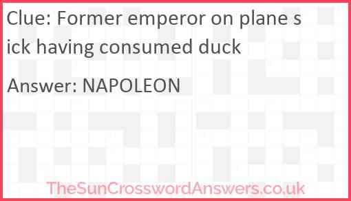 Former emperor on plane sick having consumed duck Answer