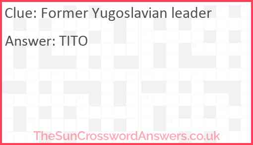 Former Yugoslavian leader Answer