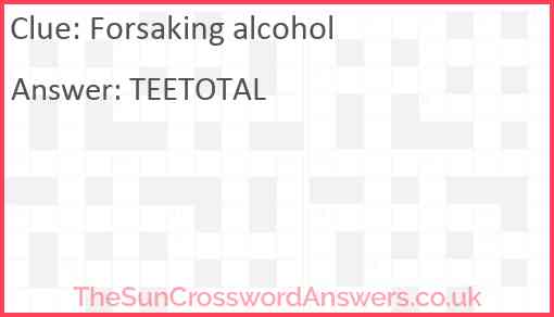 Forsaking alcohol Answer