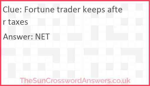 Fortune trader keeps after taxes Answer