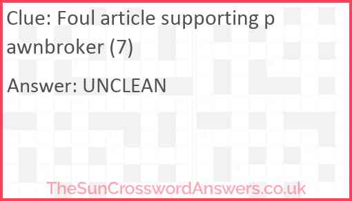 Foul article supporting pawnbroker (7) Answer