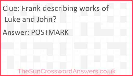 Frank describing works of Luke and John? Answer