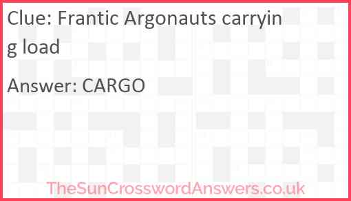 Frantic Argonauts carrying load Answer