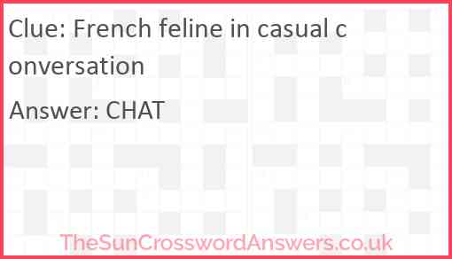 French feline in casual conversation Answer