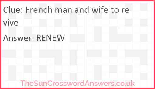 French man and wife to revive Answer
