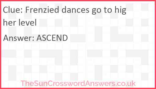Frenzied dances go to higher level Answer