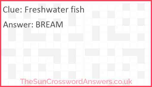 Freshwater fish Answer