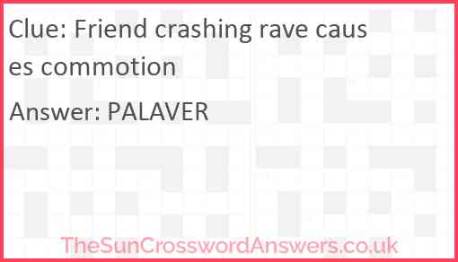 Friend crashing rave causes commotion Answer