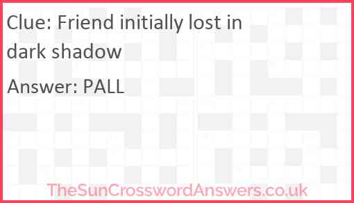 Friend initially lost in dark shadow Answer