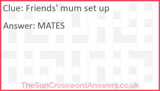 Friends' mum set up Answer