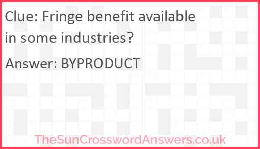 Fringe benefit available in some industries? Answer