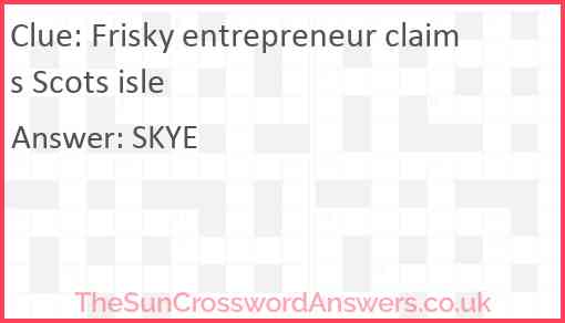 Frisky entrepreneur claims Scots isle Answer