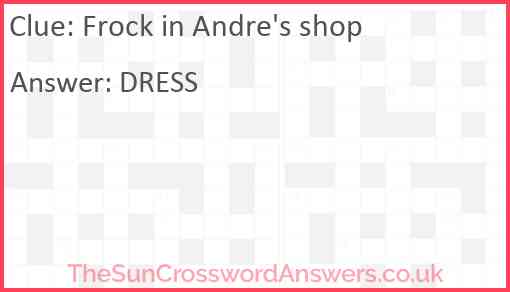 Frock in Andre's shop Answer