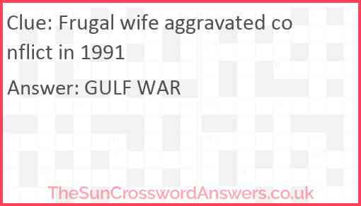 Frugal wife aggravated conflict in 1991 Answer