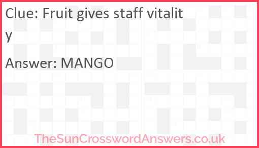 Fruit gives staff vitality Answer