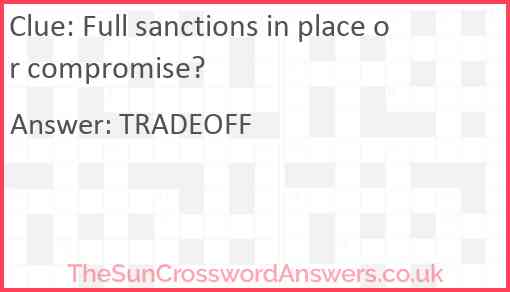 Full sanctions in place or compromise? Answer