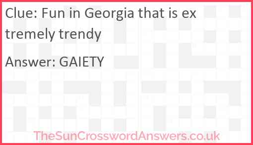 Fun in Georgia that is extremely trendy Answer