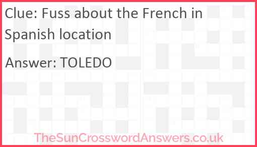 Fuss about the French in Spanish location Answer