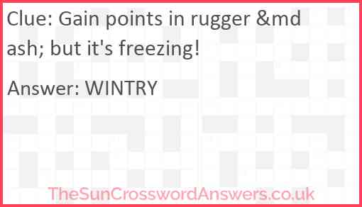Gain points in rugger &mdash; but it's freezing! Answer