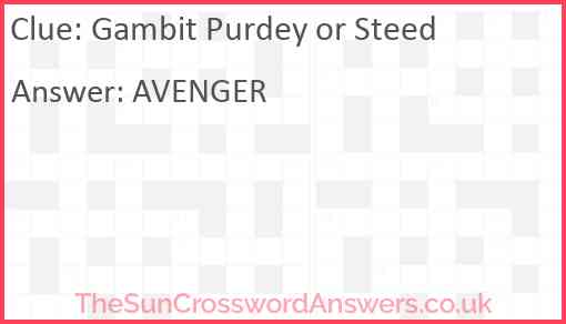 Gambit Purdey or Steed Answer