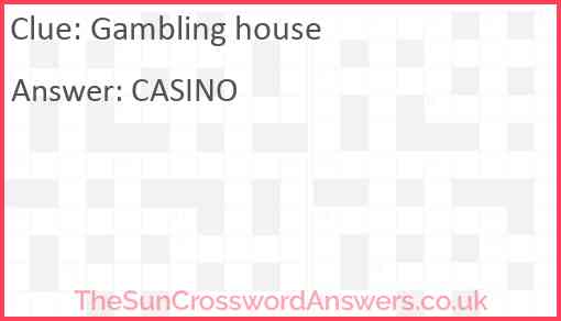 Gambling house Answer
