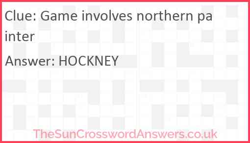 Game involves northern painter Answer