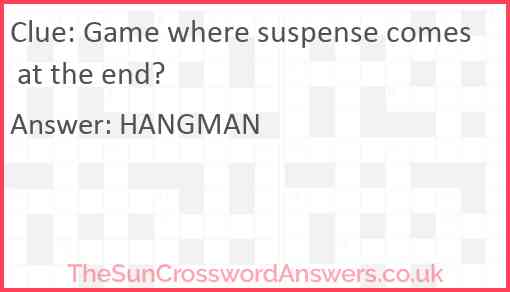 Game where suspense comes at the end? Answer