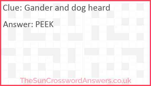 Gander and dog heard Answer
