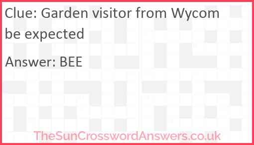 Garden visitor from Wycombe expected Answer