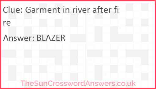 Garment in river after fire Answer
